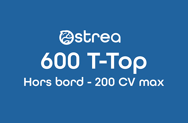 OSTREA 600 OPEN T-Top